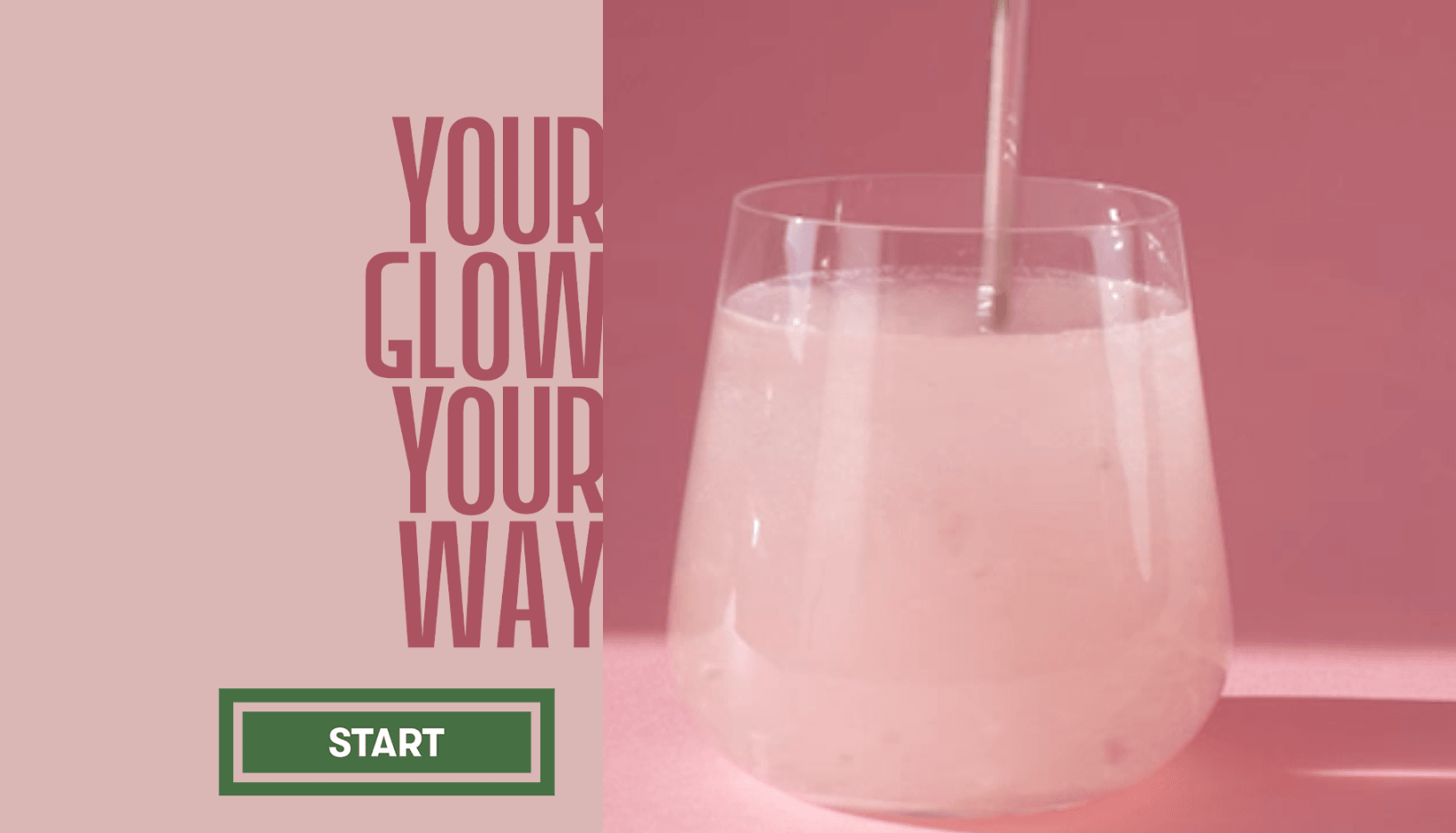 Your Glow Your Way